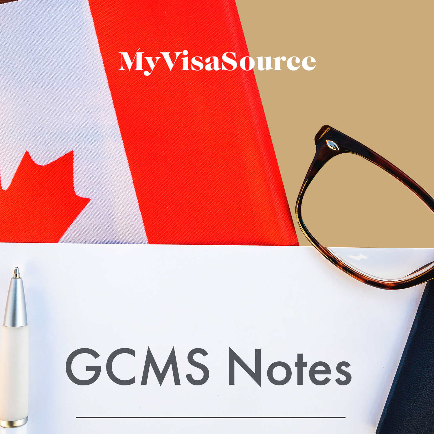 canadian flag eyeglasses and pen with words spelled gcms notes my visa source