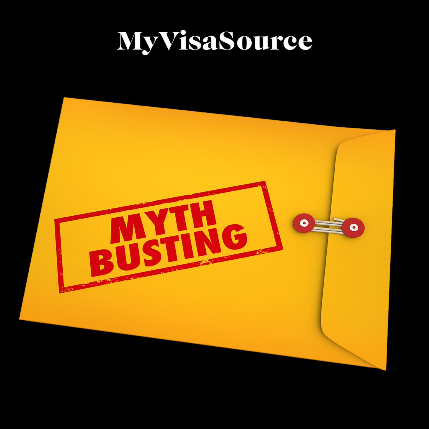 myth busting written over large yellow envelope my visa source